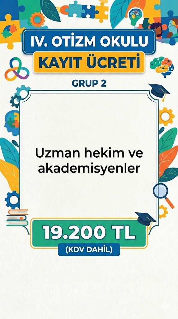 Otizm Okulu Kayıt (Grup 2) 